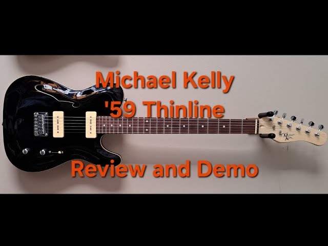 Michael Kelly '59 Thinline Review and Demo - YouTube
