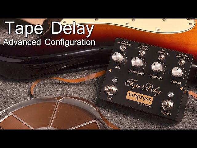 Empress Effects Tape Delay - Advanced Configuration - YouTube