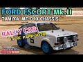 Driving】FORD ESCORT Mk2 RALLY CAR／フォードエスコート TAMIYA RC