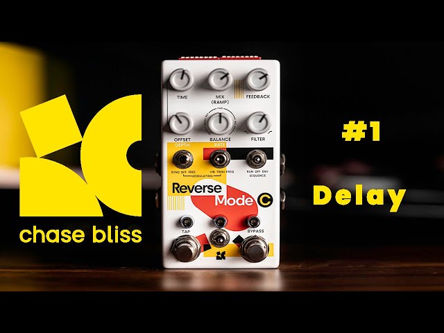 Let's talk Delays, the Chase Bliss Reverse Mode C - YouTube
