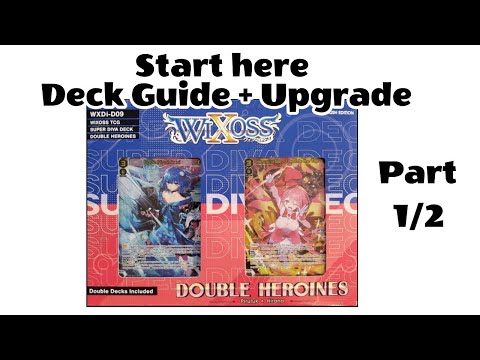The perfect start into the Wixoss TCG Double Heroines deck guide