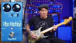 DryBell Vibe Machine V-3: Classic Uni-Vibe Tones