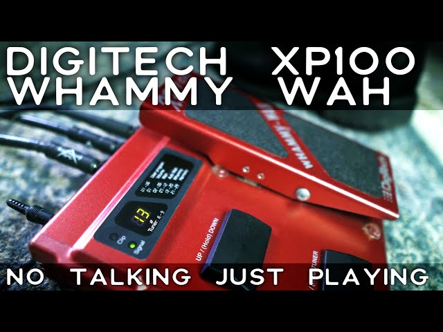Digitech XP100 Whammy-Wah Pedal - No Talking, Just Playing - YouTube