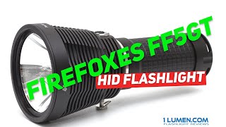 Fire Foxes FF5GT review | HID flashlight with 15,000 lumens and