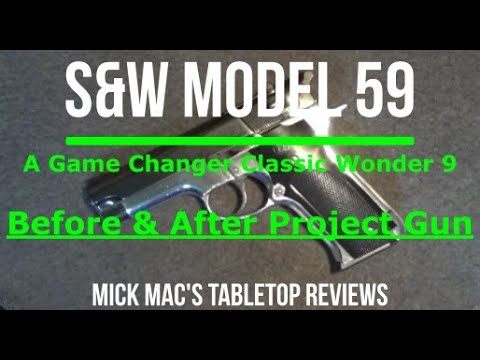 S&W Model 59 9MM Semi-Automatic Pistol Tabletop Review - Episode