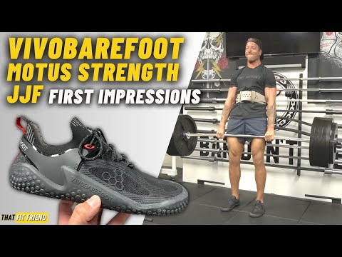 VIVOBAREFOOT MOTUS STRENGTH JJF | First Impressions & Workout