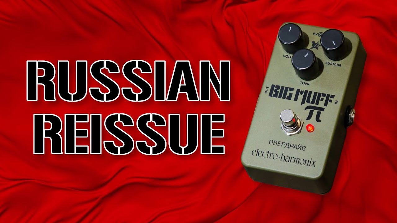 The Best Big Muff? | EHX Russian Big Muff Reissue Demo - YouTube