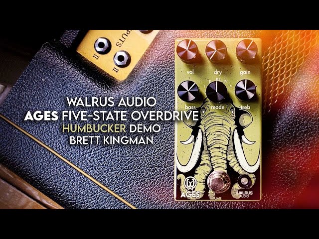 Walrus Audio: AGES Five-State Overdrive - Humbuckers Demo - YouTube