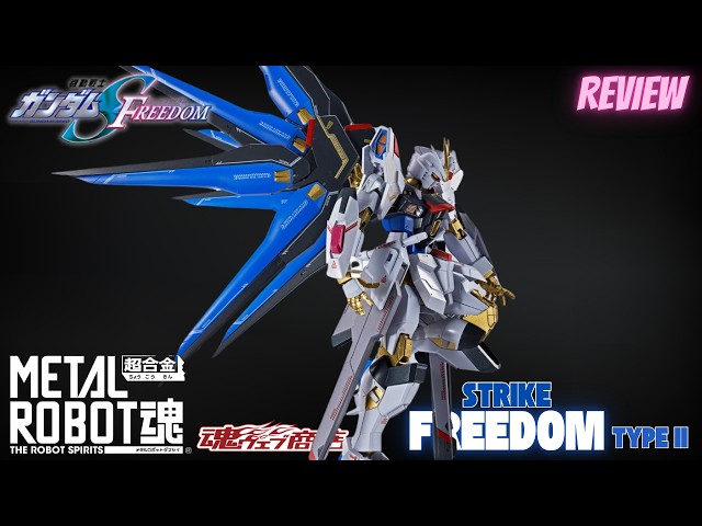 Metal Robot Spirits Strike Freedom Gundam Type II Review! - YouTube