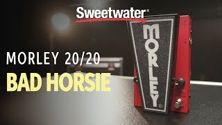 Morley 20/20 Bad Horsie Wah Pedal Demo - YouTube