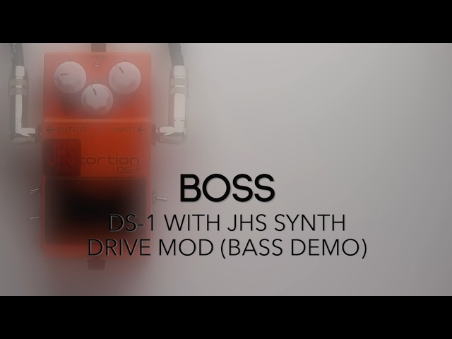 Boss // DS-1 Distortion (JHS Synth Drive Mod) Bass Demo - YouTube