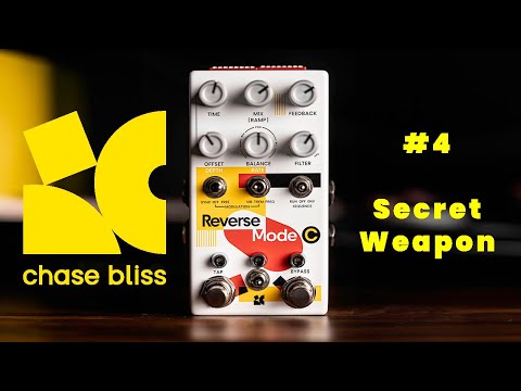 The Chase Bliss Reverse Mode C has a secret Weapon? Let me show