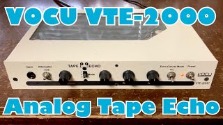 VOCU VTE-2000 Analog Tape Echo [Rack Mount付属] | HOWL GUITARS