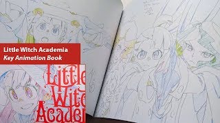 Little Witch Academia - Key Animation Book - YouTube