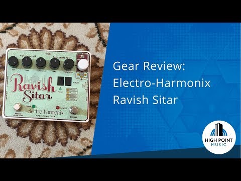 Electro Harmonix Ravish Sitar (Gear Review) - YouTube